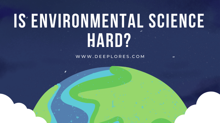 Is Environmental Science Hard