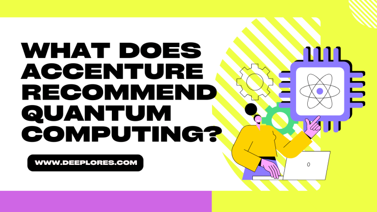 What Does Accenture Recommend Quantum Computing