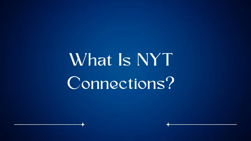 Connections hint Mashable: NYT Connections Hints via Mashable Guide 2 What Is NYT Connections?